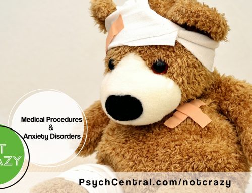 Medical Procedures and Anxiety Disorders (Not Crazy Podcast)